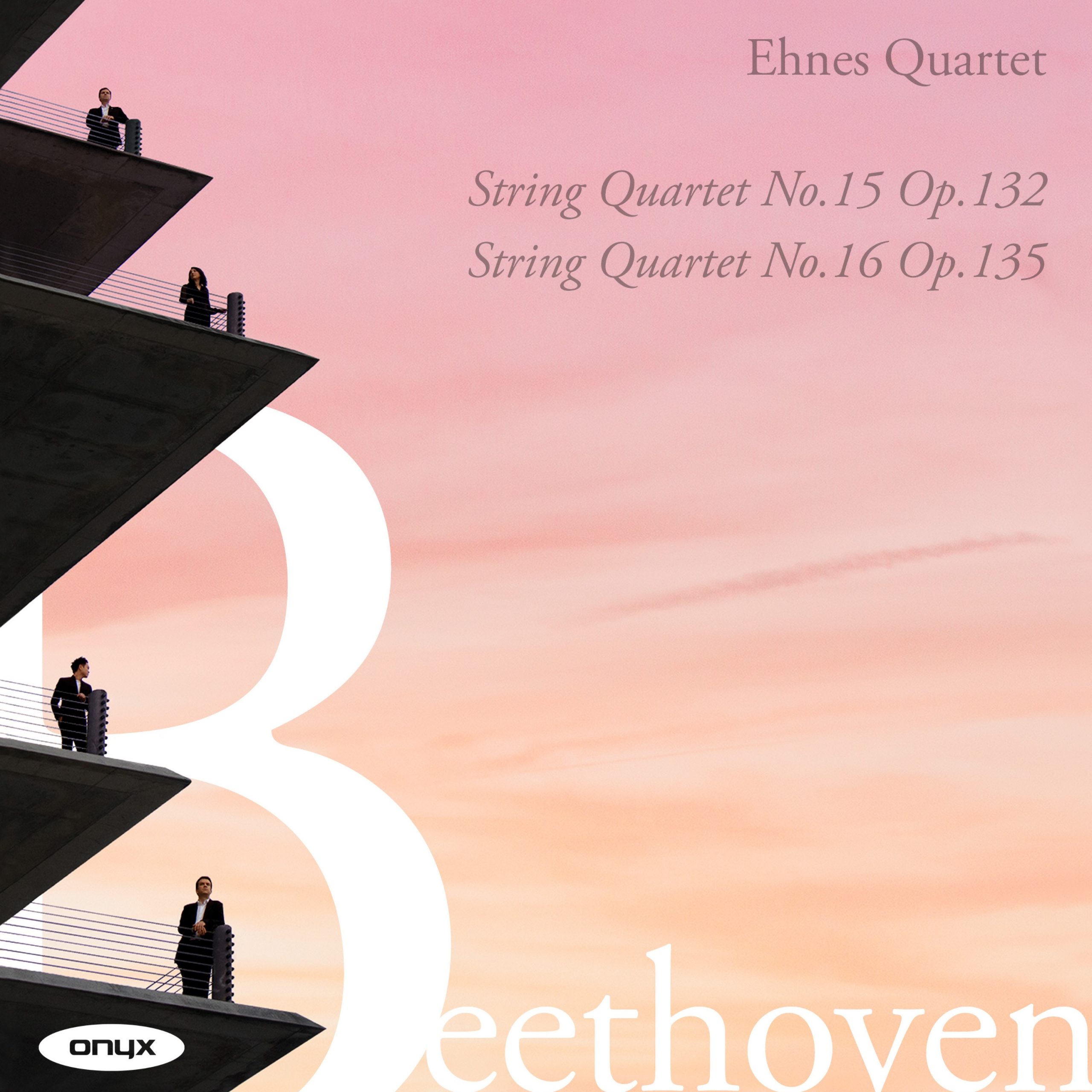 Beethoven: String Quartet No. 15, Op. 132, String Quartet No. 16, Op. 135