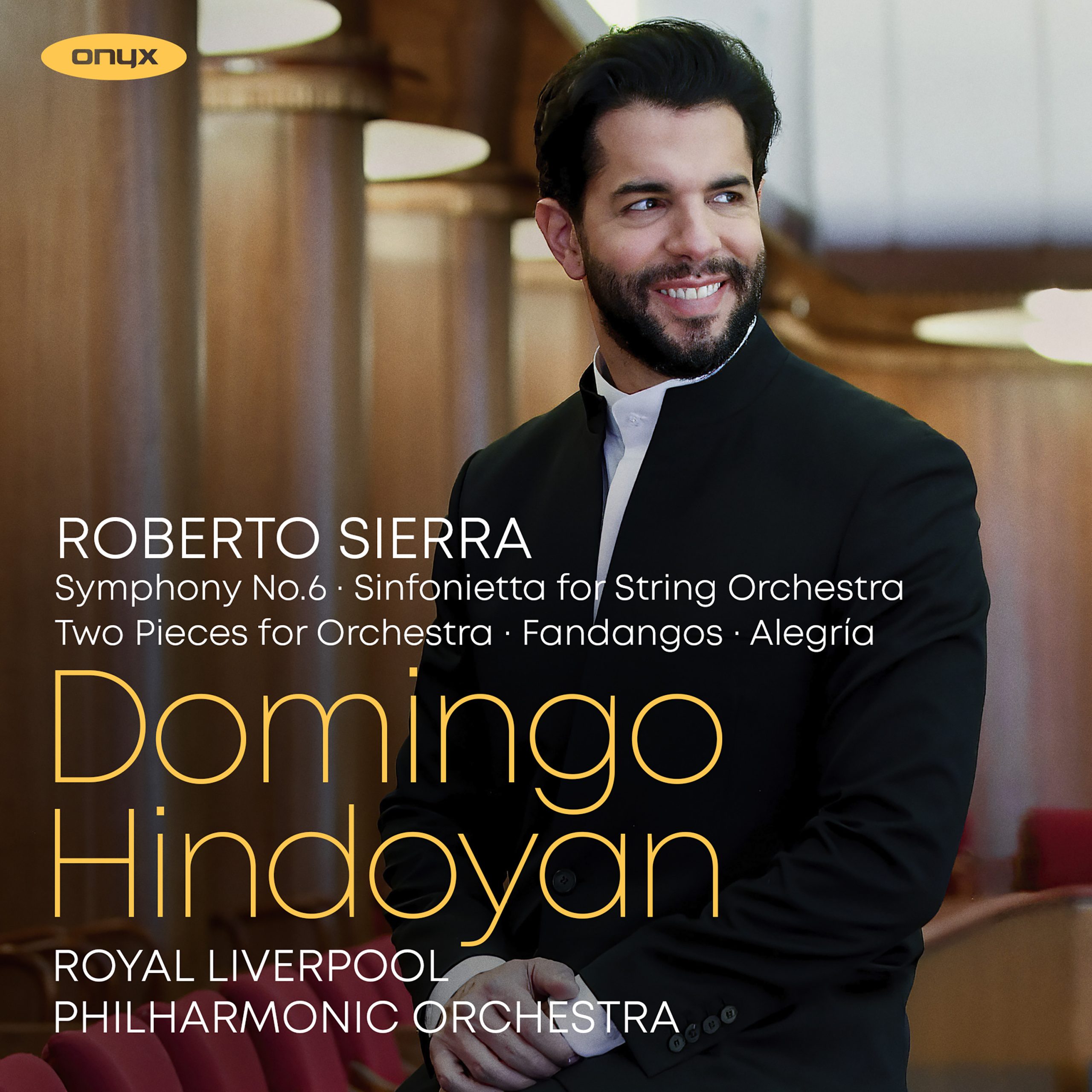 Roberto Sierra: Symphony No. 6, Sinfonietta for Strings, Fandangos & Two pieces for Orchestra